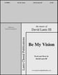 Be My Vision SATB choral sheet music cover